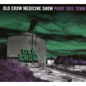 Old Crow Medicine Show - Paint This Town (2022)