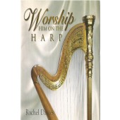 Rachel Davies - Worship Him On The Harp (Kazeta, 1997)