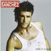 Manuel Sanchez - Ambitious 