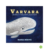 Marka Míková - Varvara: Kniha o velrybím putování (2021) - MP3 Audiokniha