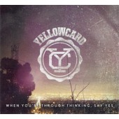 Yellowcard - When You're Through Thinking, Say Yes (2011)
