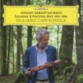 Johann Sebastian Bach / Giuliano Carmignola - Sonatas & Partitas BWV 1001-1006 (2018) /Digipack