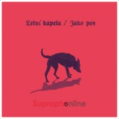 Letní kapela - Jako pes (2024) /Digipack