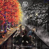 AJR - Ok Orchestra (2021)