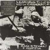 Mark Stewart + Maffia - Learning To Cope With Cowardice / The Lost Tapes (Limited Edition 2019) - Vinyl