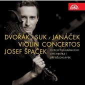 Josef Špaček / Dvořák, Suk, Janáček - Houslové koncerty (2015)